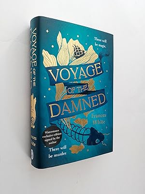 Voyage of the Damned *SIGNED EXCLUSIVE WATERSTONES EDITION*