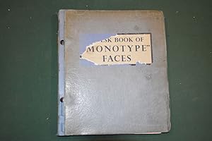 A Selection of the Specimen Sheets of Famous Monotype Book & Publicity Faces. [Cover title: A Des...