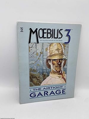 The Airtight Garage Moebius 3 Collected Fantasies of Jean Giraud.
