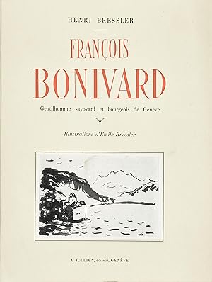 François Bonivard gentilhomme savoyard et bourgeois de Genève