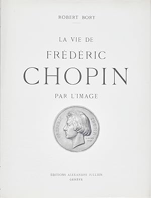 La vie de Frédéric Chopin par l'image
