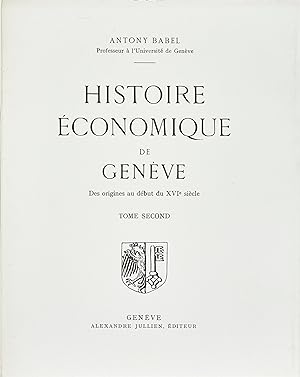 Histoire économique de Genève - des origines au début du XVIe siècle - tome II