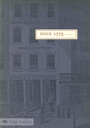 SINCE 1775. THE STORY OF BOWNE & CO