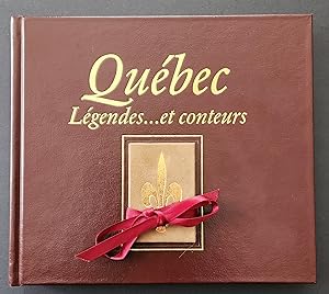 Québec. Légendes. et conteurs