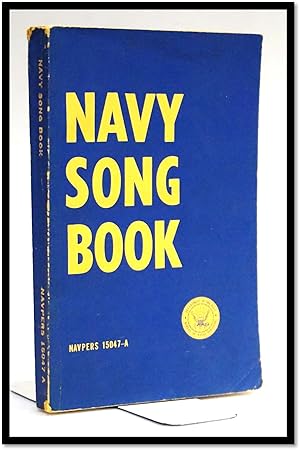 Navy Song Book : [NAVPERS 15047- A]