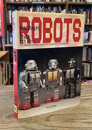 Robots, Spaceships & Other Tin Toys _ The Teruhisa Kitahara Collection