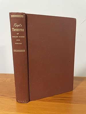 Roget's Thesaurus of English Words and Phrases Classified and Arranged so as to Facilitate the Ex...
