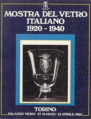 MOSTRA DEL VETRO ITALIANO 1920-1940