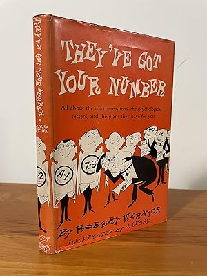 They've Got Your Number All about the mind measurers, the psychological testers, and the plans th...