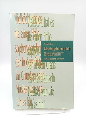 Medienphilosophie Musik, Sprache und Schrift bei Friedrich Nietzsche