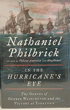 In The Hurricane's Eye: The Genius of George Washington and the Victory at Yorktown // FIRST EDIT...
