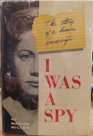 I Was a Spy : The Story of a Brave Housewife