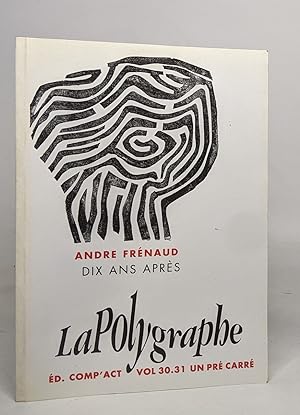 La polygraphe - Andre frenaud dix ans apres vol 30/31