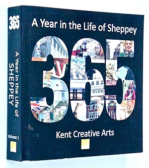 A Year in the Life of Sheppey: A Photographic Record of the Island's Every Day Life by Local Phot...