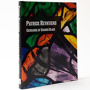 PATRICK REYNTIENS: Catalogue of Stained Glass
