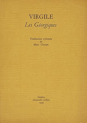 Virgile : les Géorgiques (trad. rythmée de Marc Chouet)