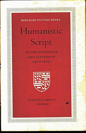 Humanistic Script of the Fifteenth and Sixteenth Centuries.