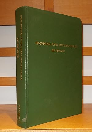 Provinces, Pays and Seigneuries of France