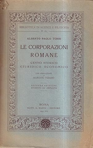 Le corporazioni romane. Cenno storico giuridico economico
