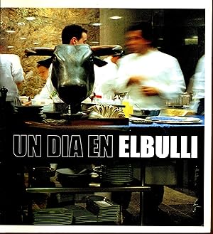 Un dia en elbulli (Edicion en Castellano)