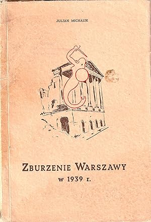 Zburzenie Warszawy W 1939