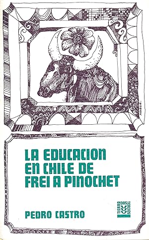 La educacion en Chile de Frei a Pinochet