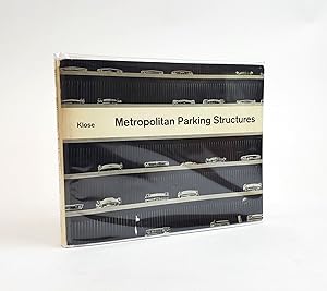 METROPOLITAN PARKING STRUCTURES: A SURVEY OF ARCHITECTURAL PROBLEMS AND SOLUTIONS
