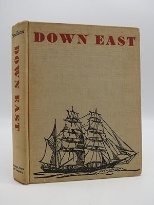 DOWN EAST; Being the Remarkable Adventures on the Briny Deep and Ashore of Captain Isaac Drinkwat...