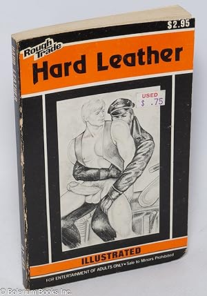 Hard Leather: illustrated