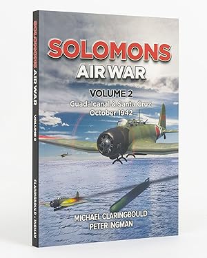 Solomons Air War. Volume 2: Guadalcanal and Santa Cruz, October 1942