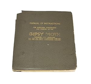 Manual of instructions for operation, maintenance and rigging of the Gipsy Moth two-seater light ...