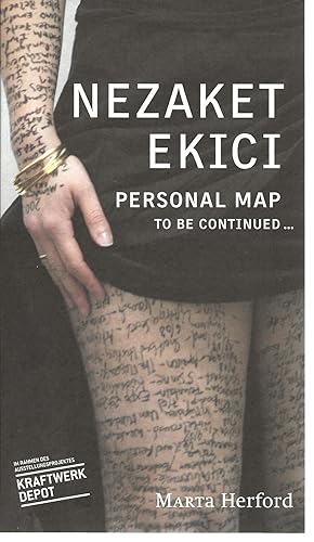 Nezaket Eikic : Personal Map - to be contiued . (invitation document)