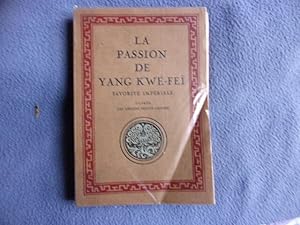 La passion de Yang Kwé-Fei