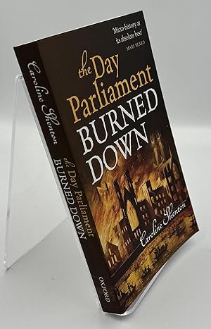The Day Parliament Burned Down