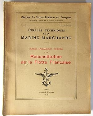 Annales Techniques de la Marine Marchande : Numéro Spécial consacré à la Reconstitution de la Flo...