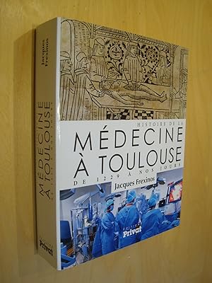 Histoire de la médecine à Toulouse de 1229 à nos jours