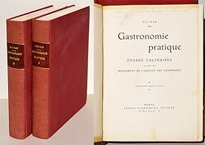 GASTRONOMIE PRATIQUE : ÉTUDES CULINAIRES suivies du Traitement de l'obésité des gourmands, 2 vol.