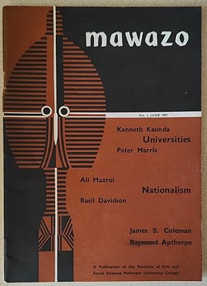 mawazo June 1967 / KENNETH KAUNDA "Africa's March to Unity: The Role of the University" / Peter M...
