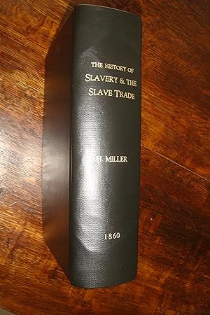 The African Slave Trade and the Political History of Slavery in the United States (1860) The Hist...