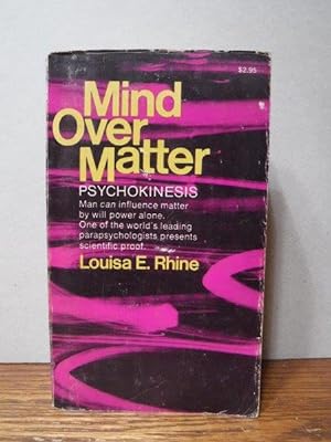 Mind Over Matter: Psychoknesis
