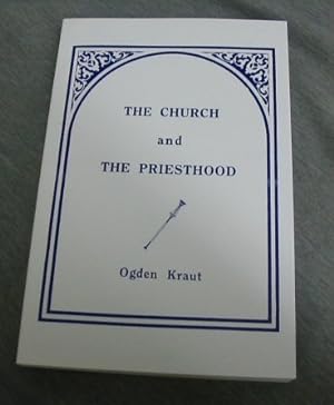 THE CHURCH AND THE PRIESTHOOD
