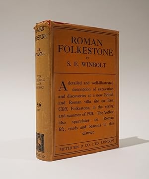 Roman Folkestone. A Record of Excavation of Roman Villas at East Wear Bay, with speculations and ...