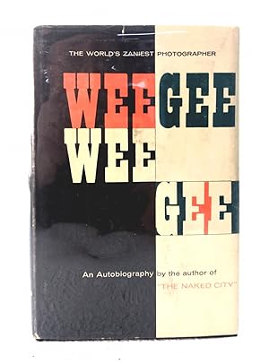 Weegee by Weegee: an autobiography