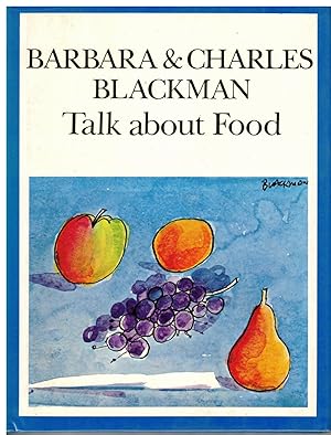 BARBARA AND CHARLES BLACKMAN TALK ABOUT FOOD