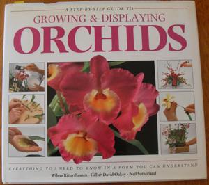 Step-By-Step Guide to Growing and Displaying Orchids, A