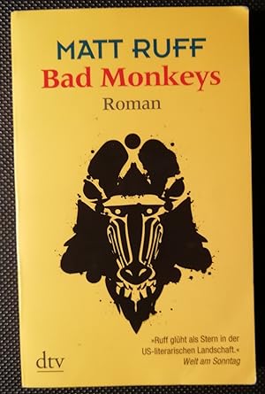 Bad Monkeys. Deutsch von Giovanni und Ditte Bandini