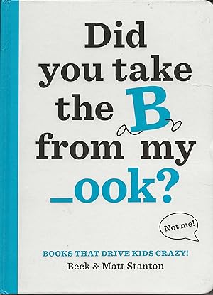 Did You Take the B from my _ook?