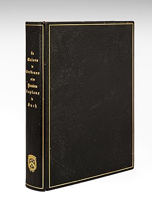 La Maison de Bordeaux et les premiers Captaux de Buch [ Edition originale - Exemplaire unique de ...