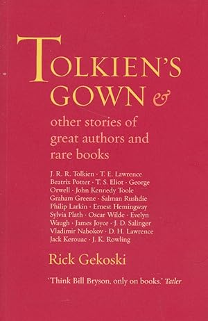 Tolkien's Gown & Other Stories of Great Authors and Rare Books