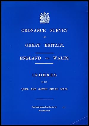 Ordnance Survey of Great Britain, England and Wales 1991: INDEXES to the 1/2500 and 6 Inch Scale ...